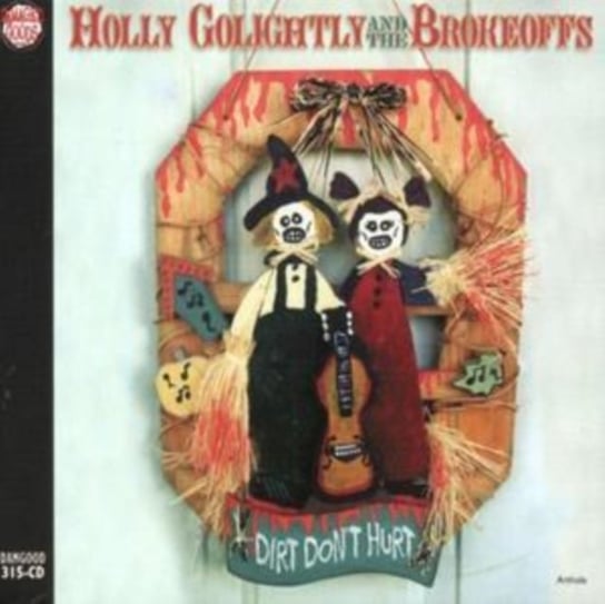 Dirt Don't Hurt Holly Golightly and The Brokeoffs