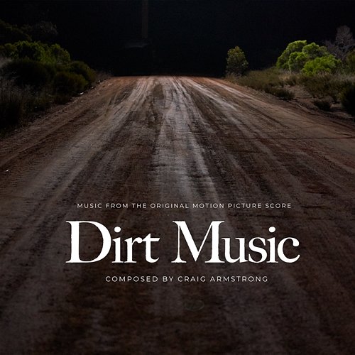 Dirt Music Craig Armstrong