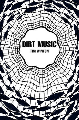 Dirt Music (Picador 40th Anniversary Edition) Winton Tim