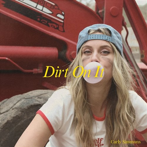 Dirt On It Carly Simmons