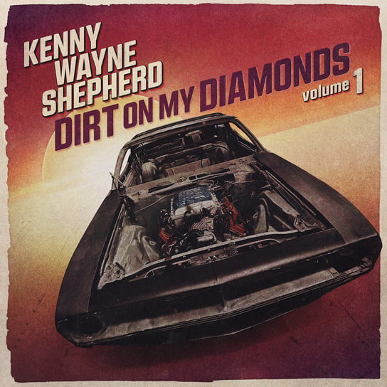 Dirt On My Diamonds. Volume 1, płyta winylowa Shepherd Kenny Wayne