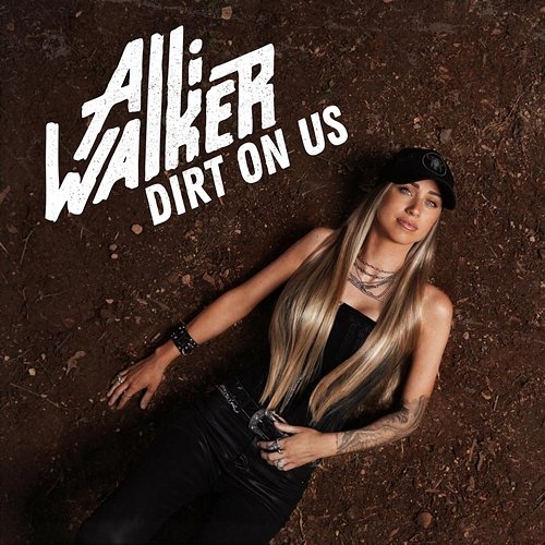Dirt On Us Alli Walker
