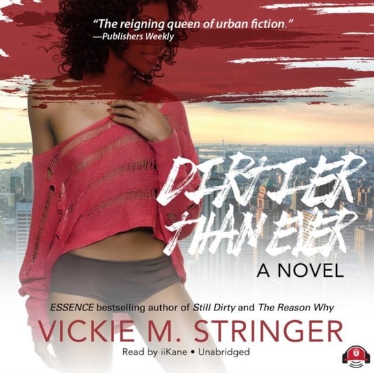 Dirtier Than Ever - audiobook Stringer Vickie M.