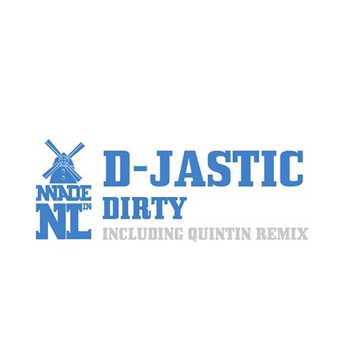 Dirty D-Jastic