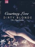 Dirty Blonde Love Courtney