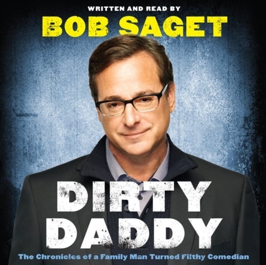 Dirty Daddy Saget Bob