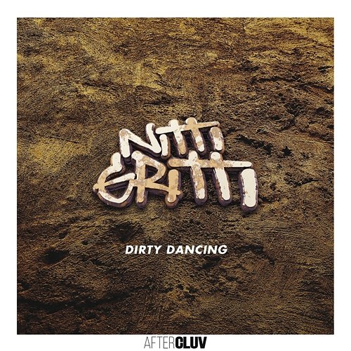 Dirty Dancing Nitti Gritti