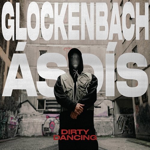 Dirty Dancing Glockenbach feat. ÁSDÍS