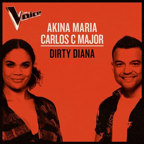 Dirty Diana Akina Maria, Carlos C Major