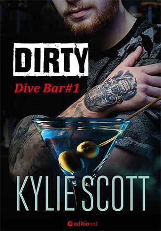 Dirty. Dive Bar Scott Kylie