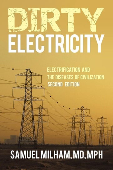 Dirty Electricity Samuel Milham