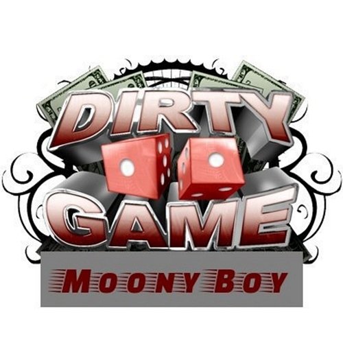 Dirty Game Moony Boy