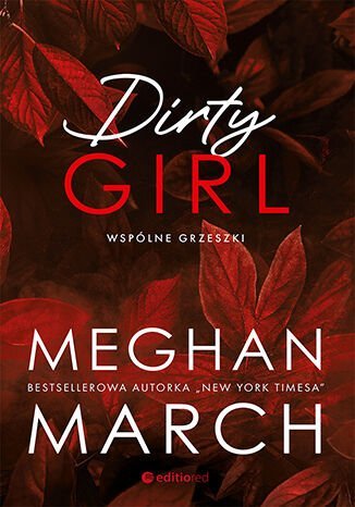Dirty girl. Wspólne grzeszki. Tom 1 March Meghan