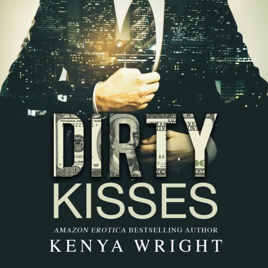 Dirty Kisses Kenya Wright, Ellis Evans