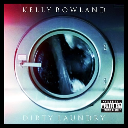 Dirty Laundry Kelly Rowland