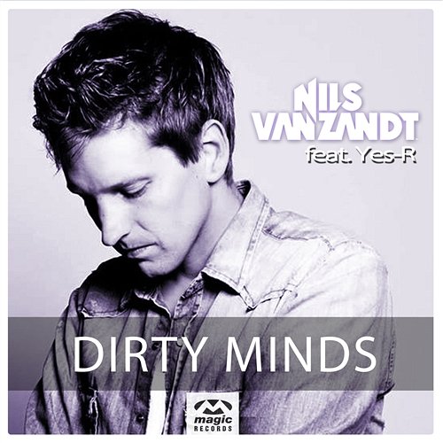 Dirty Minds Nils Van Zandt feat. Yes-R
