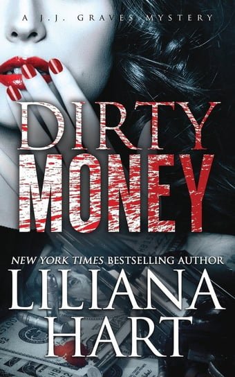 Dirty Money Hart Liliana