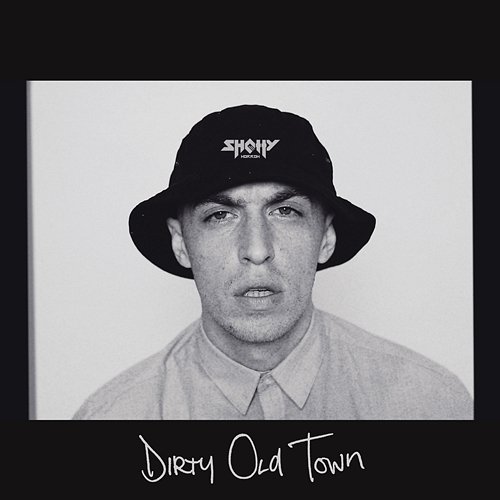 Dirty Old Town Shotty Horroh