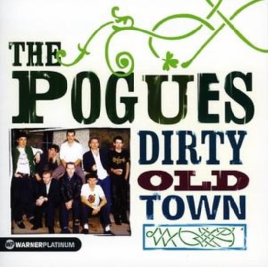 Dirty Old Town The Pogues