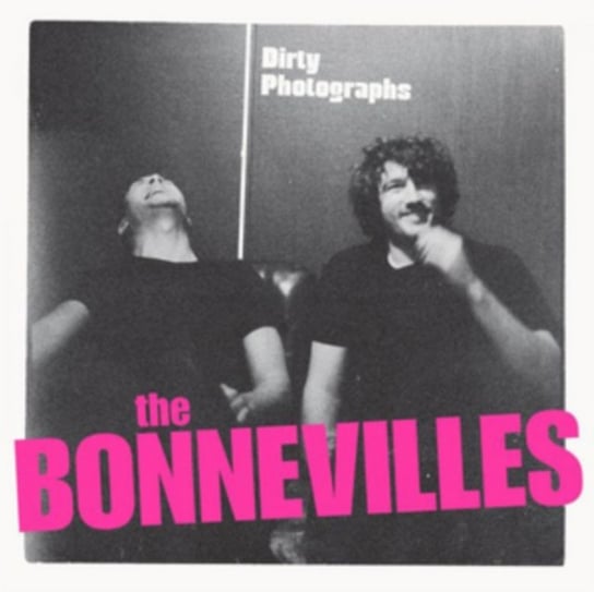 Dirty Photographs The Bonnevilles