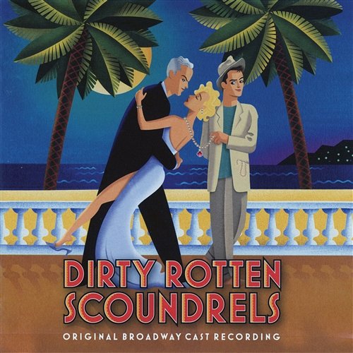 Dirty Rotten Scoundrels David Yazbek