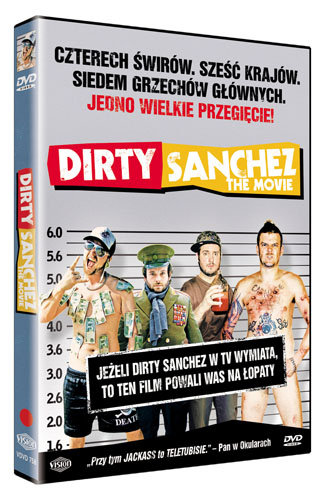 Dirty Sanchez: The Movie Hickey Jim