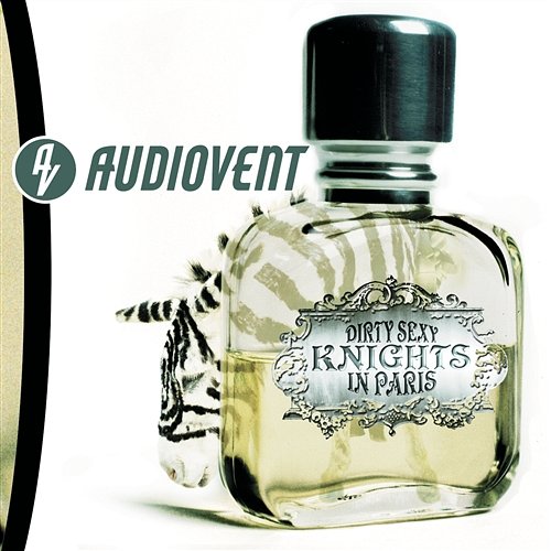 Dirty Sexy Knights In Paris Audiovent