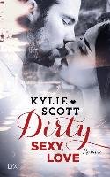 Dirty, Sexy, Love Scott Kylie