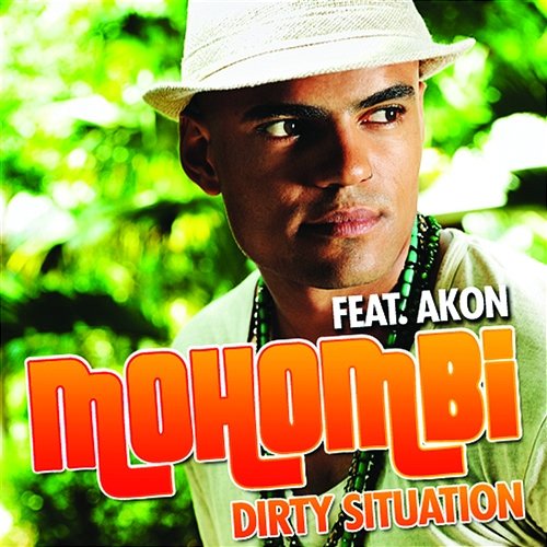 Dirty Situation Mohombi, Akon