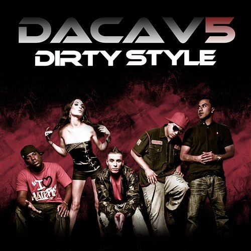 Dirty Style Dacav5