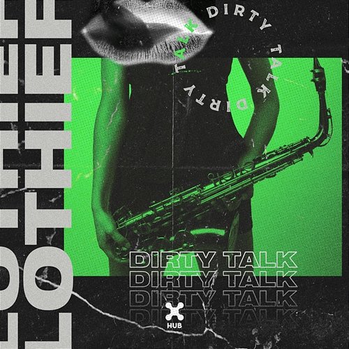 Dirty Talk LOthief