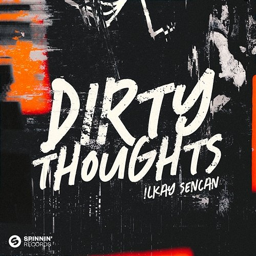 Dirty Thoughts Ilkay Sencan