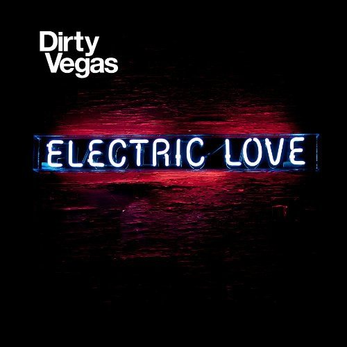 Dirty Vegas-Electric Love Various Artists