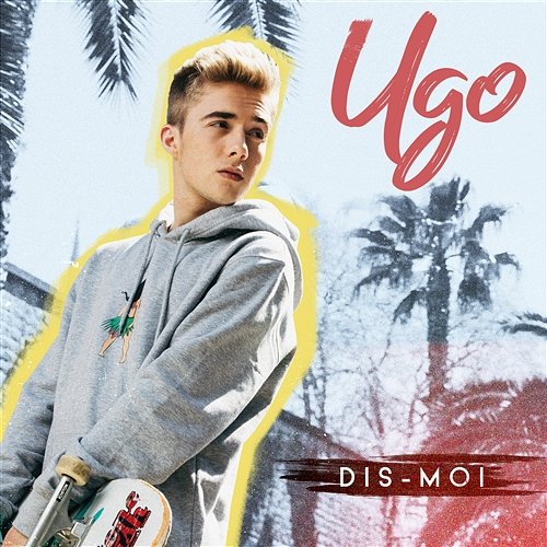 Dis-moi Ugo