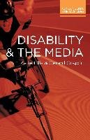 Disability and the Media Ellis Katie, Goggin Gerard