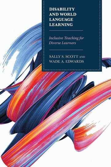 Disability and World Language Learning Scott Sally