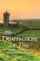 Disaffections of Time Mcqueeney Thomas W.