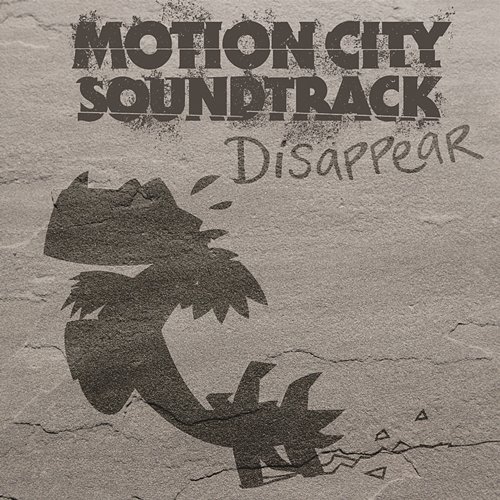 Disappear Motion City Soundtrack