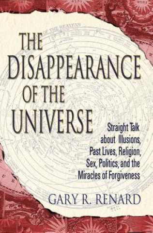 Disappearance of the Universe Renard Gary R.