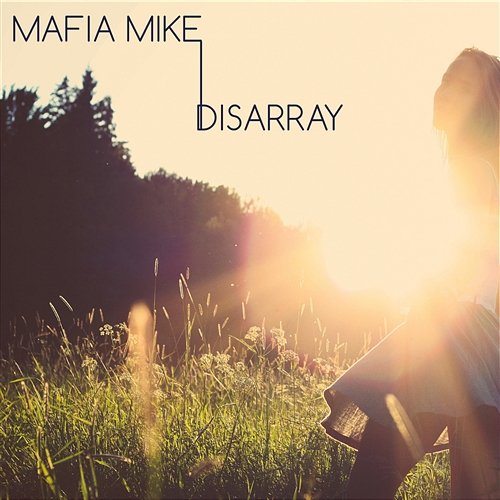 Disarray Mafia Mike