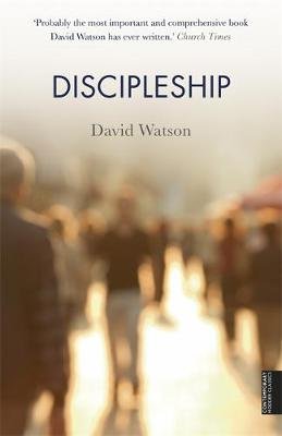 Discipleship Watson David