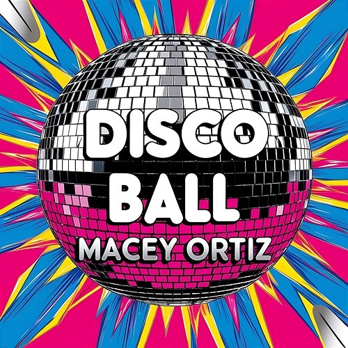 Disco Ball Macey Ortiz