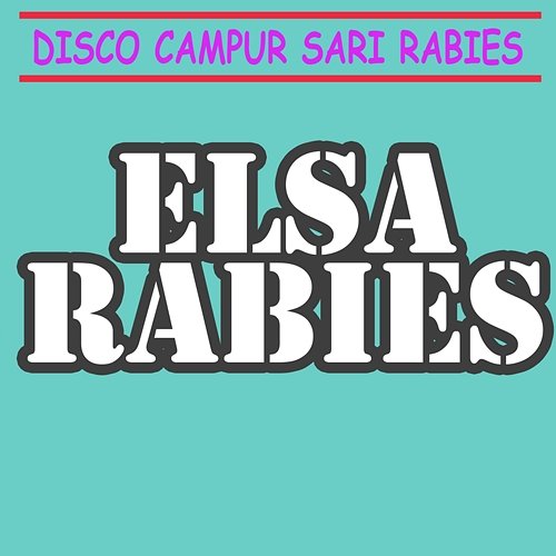 Disco Campur Sari Rabies Elsa Rabies