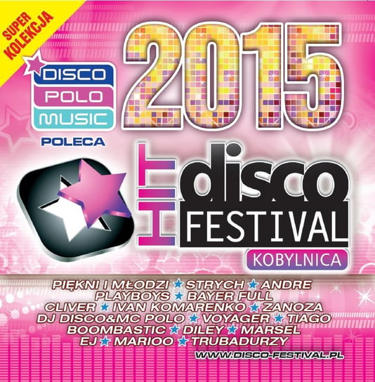 Disco Hit Festival - Kobylnica 2015 Various Artists