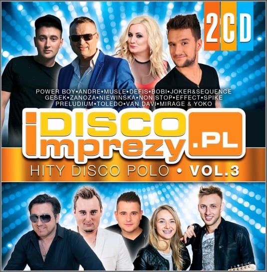 Disco Imprezy: Hity Disco Polo Volume 3 Various Artists
