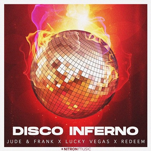 Disco Inferno Jude & Frank x Lucky Vegas x Redeem
