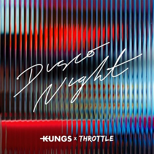 Disco Night Kungs, Throttle