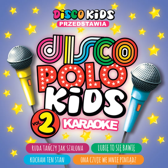 Disco Polo Kids - Karaoke. Volume 2 Various Artists