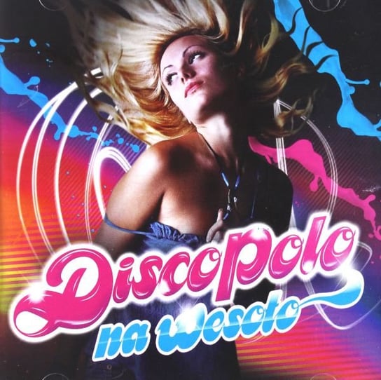 Disco Polo na wesoło Volume 1 Various Artists