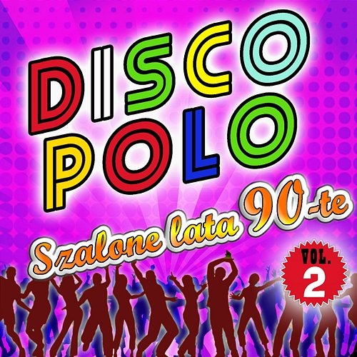 Disco Polo Szalone lata 90-te Vol.2 Składanka